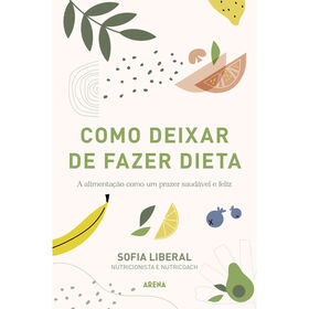 Como Deixar De Fazer Dieta De Sofia Liberal