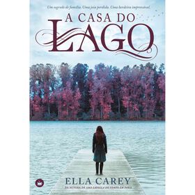 A Casa Do Lago De Ella Carey