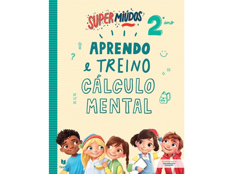 Livro Super Miúdos Aprendo E Treino Cálculo Mental 2º Ano