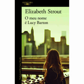 O Meu Nome É Lucy Barton De Elizabeth Strout