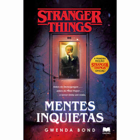 Stranger Things- Mentes Inquietas De Gwenda Bond