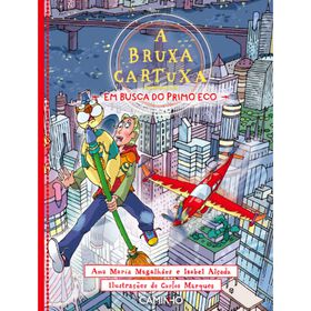 A Bruxa Cartuxa Em Busca Do Primo Eco Nº 2 De Ana Maria Magalhães