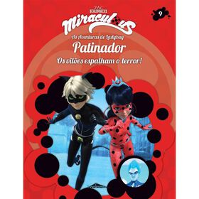 Miraculous: As Aventuras De Ladybug - Os Vilões Nº 9 : Patinador