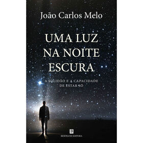 Uma Luz Na Noite Escura De João Carlos Melo