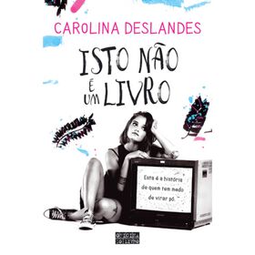 Isto Não É Um Livro De Carolina Deslandes