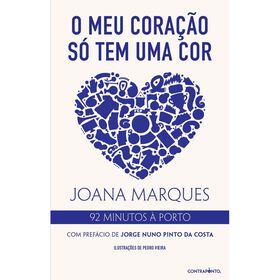O Meu Coração Só Tem Uma Cor De Joana Marques