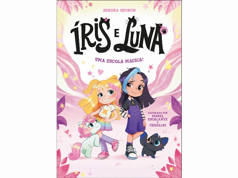 Livro Íris E Luna 1: Uma Escola Mágica! Aurora Quirón