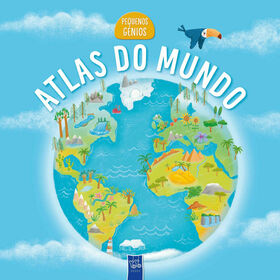 Pequenos Génios - Atlas Do Mundo