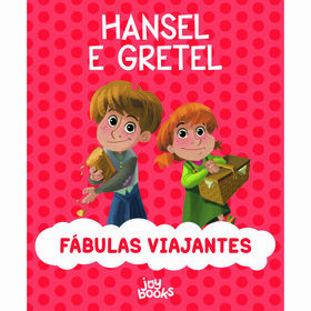 Fábulas Viajantes - Hansel E Gretel De Paolo Valentino