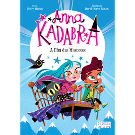 Anna Kadabra Nº 5 - A Ilha Das Mascotes De Pedro Mañas