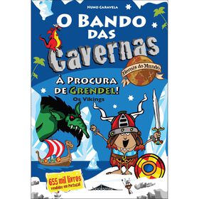 O Bando Das Cavernas Heróis Do Mundo Nº 5 - À Procura De Grendel! Os Vikings De Nuno Caravela