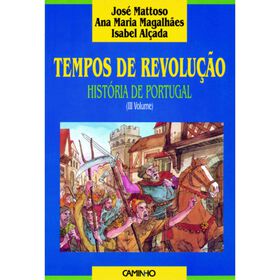 Tempos De Revolução - História De Portugal (Volume 3) De José Mattoso