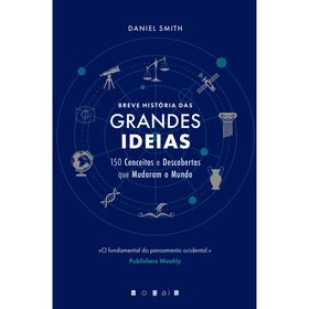 Breve História Das Grandes Ideias De Daniel Smith