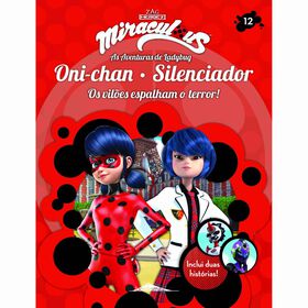 Miraculous: As Aventuras De Ladybug - Os Vilões N.º 12: Oni-Chan Silenciador