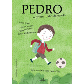 Pedro - O Primeiro Dia De Escola De Nuno Lopes, Paula Kjollerstrom, José Caetano E Filipa Furtado