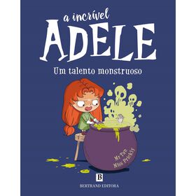 A Incrível Adele - Um Talento Monstruoso De Mr. Tan E Miss Prickly