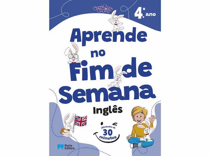 Easy-Peasy English - Aprende No Fim De Semana - Inglês - 4.º Ano Atividades De 30 Minutos