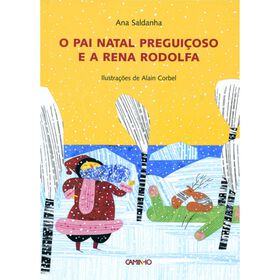 O Pai Natal Preguiçoso E A Rena Rodolfa De Ana Saldanha