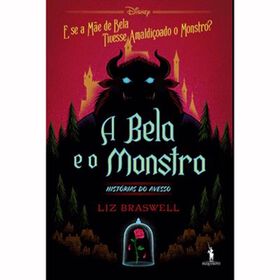 A Bela E O Monstro - Histórias Do Avesso De Liz Braswell