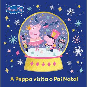 Peppa Pig - A Peppa Visita O Pai Natal De Neville Astley