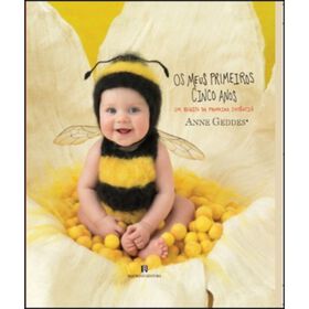 Os Meus Primeiros Cinco Anos - Abelhinha De Anne Geddes
