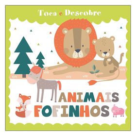 Toca E Descobre - Animais Fofinhos
