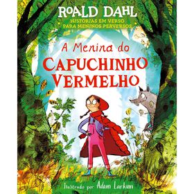A Menina Do Capuchinho Vermelho De Roald Dahl