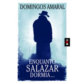 Enquanto Salazar Dormia (Livro De Bolso) De Domingos Amaral
