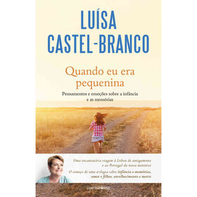 Quando Eu Era Pequenina De Luísa Castel-Branco