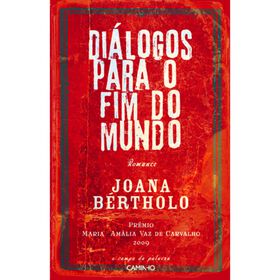 Diálogos Para O Fim Do Mundo De Joana Bértholo