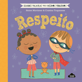 Grandes Palavras Para Miúdos Pequenos - Respeito De Helen Mortimer