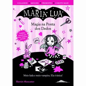 Maria Lua - Magia Na Ponta Dos Dedos De Harriet Muncaster