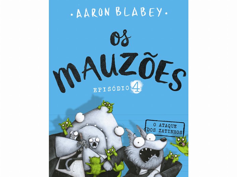 Livro Os Mauzões Porto Editora Aaron Blabey Episódio 4