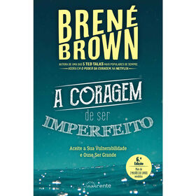 A Coragem De Ser Imperfeito De Brené Brown