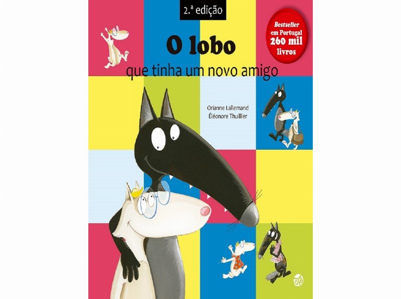 Livro O Lobo Que Tinha Um Novo Amigo De Orianne Lallemand
