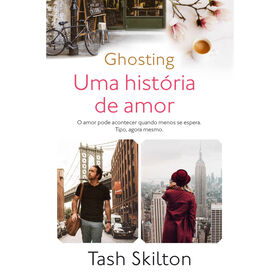 Ghosting - Uma História De Amor De Tash Skilton