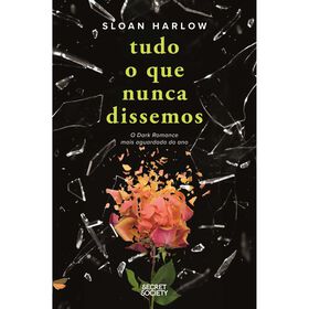 Tudo O Que Nunca Dissemos De Sloan Harlow