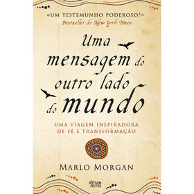 Uma Mensagem Do Outro Lado Do Mundo De Marlo Morgan