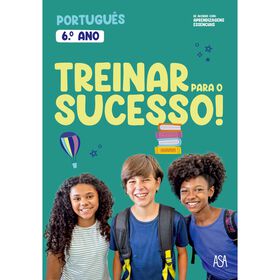 Treinar Para O Sucesso! - Português - 6.º Ano De Edições Asa