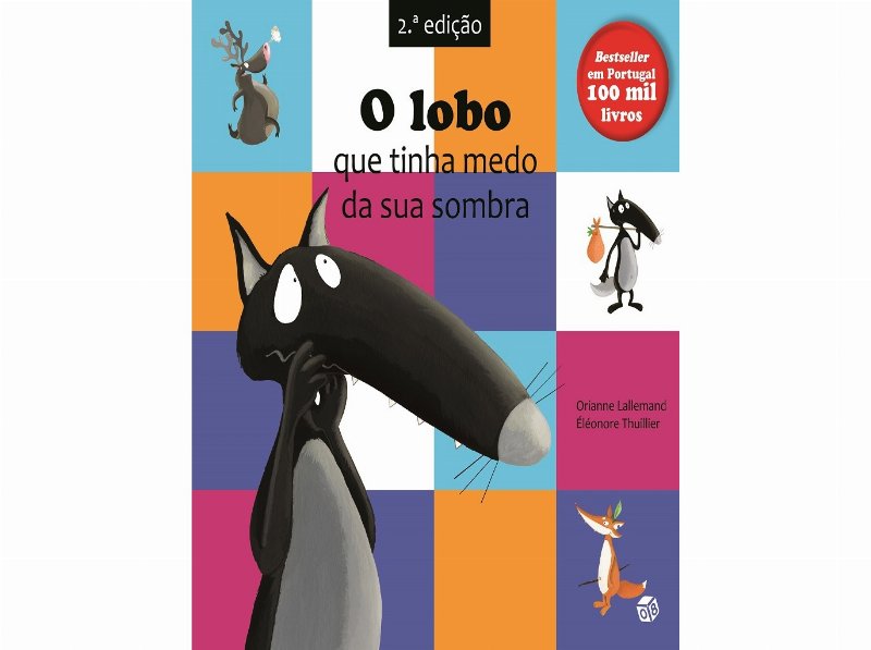 Livro O Lobo Que Tinha Medo Da Sua Sombra/ Orianne Lallema