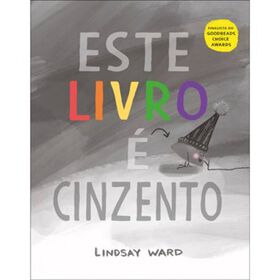Este Livro É Cinzento De Lindsay Ward