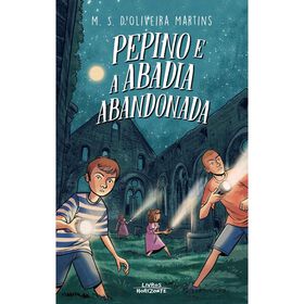 Pepino E A Abadia Abandonada (Volume 4) De M. S. D'oliveira Martins