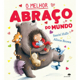 O Melhor Abraço Do Mundo De Smriti Prasadam-Halls E Alison Brown
