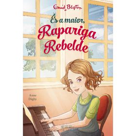 És A Maior, Rapariga Rebelde (Volume Vii) De Enid Blyton