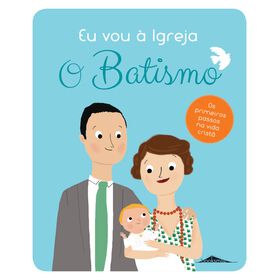 Eu Vou À Igreja - O Batismo De Anne-Sophie Du Bouetiez