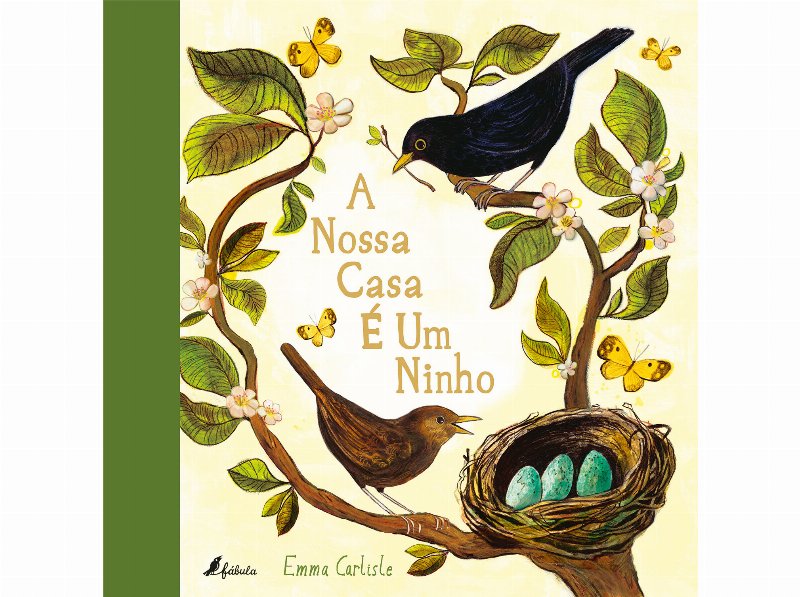 Livro A Nossa Casa É Um Ninho De Emma Carlisle