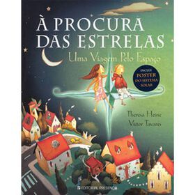 À Procura Das Estrelas - Uma Viagem Pelo Espaço De Theresa Heine