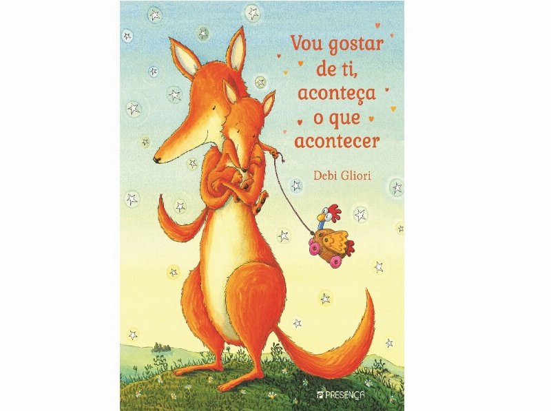 Livro Vou Gostar De Ti Aconteça O Que Acontecer De Debi Gliori