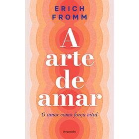 A Arte De Amar De Erich Fromm