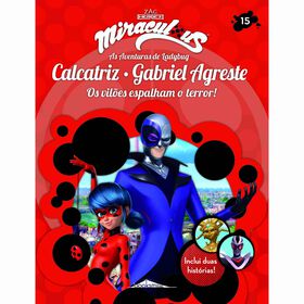 Miraculous: As Aventuras De Ladybug Os Vilões N.º 15 - Calcatriz E Gabriel Agreste